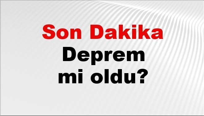 son-dakika-deprem-mi-oldu-az-once-deprem-nerede-oldu-istanbul-ankara-izmir-ve-il-il-afad-son-depremler-25-agustos-2025-QDKyMPKk.jpg